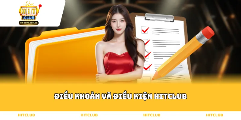 Điều khoản và điều kiện Hitclub