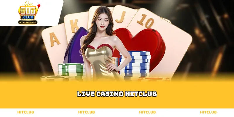 Live Casino Hitclub