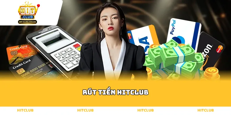 Rút tiền Hitclub