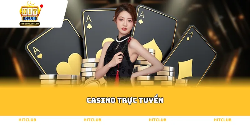 Casino Trực Tuyến