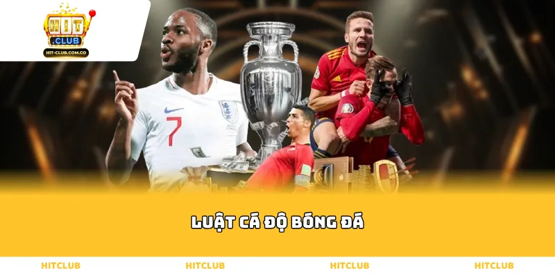 Luật cá độ bóng đá